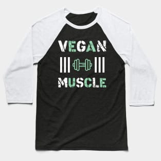 Vegan Muscle T-Shirt Funny Vegan saying vegetarian Baseball T-Shirt